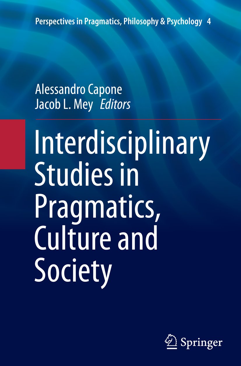 Perspectives in Pragmatics, Philosophy & Psychology