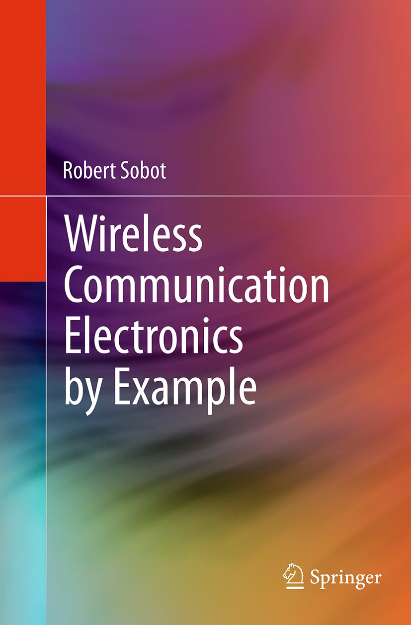 Wireless Communication Electronics by Example