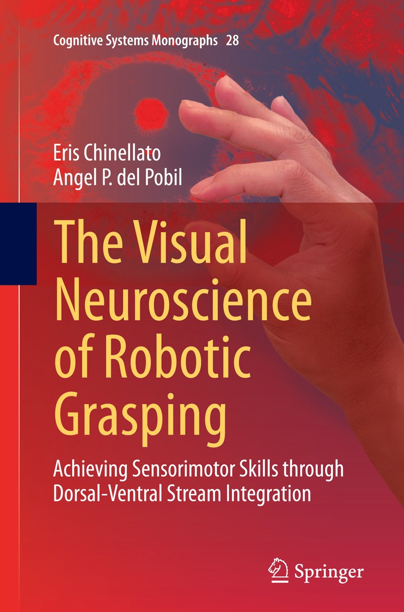 The Visual Neuroscience of Robotic Grasping