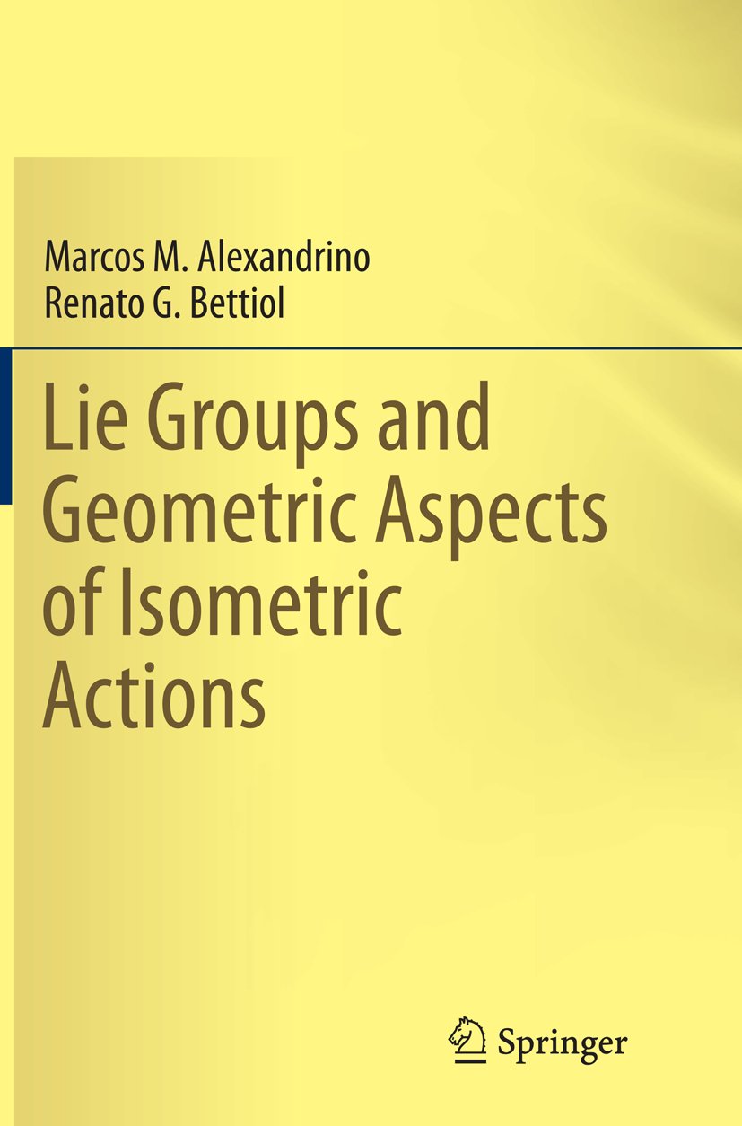 Lie Groups and Geometric Aspects of Isometric Actions
