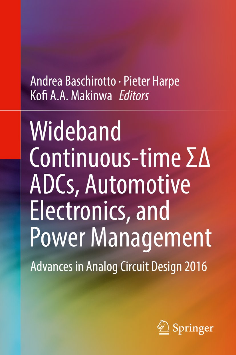 Wideband Continuous-time ΣΔ ADCs, Automotive Electronics, and Power Management