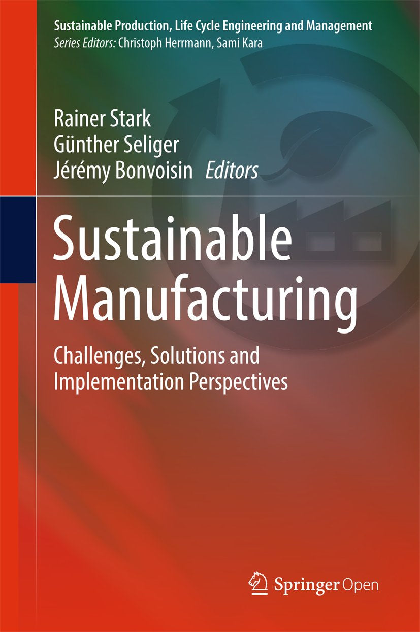 Sustainable Production, Life Cycle Engineering and Management