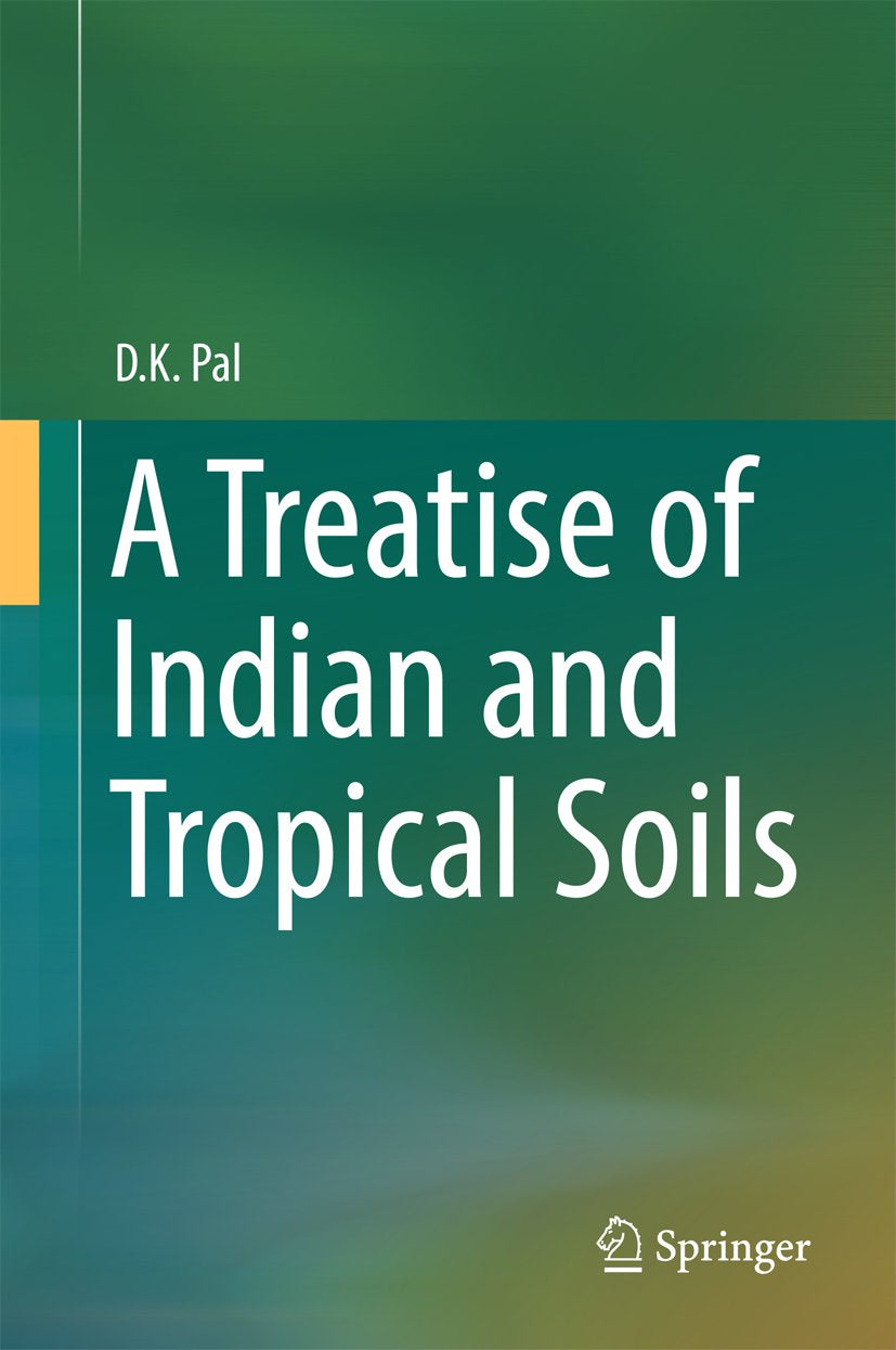 A Treatise of Indian and Tropical Soils