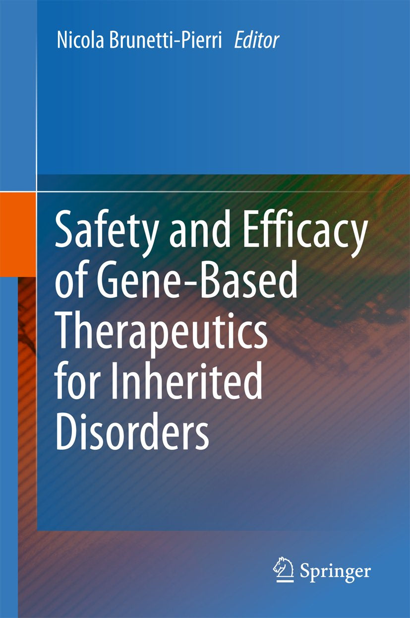Safety and Efficacy of Gene-Based Therapeutics for Inherited Disorders