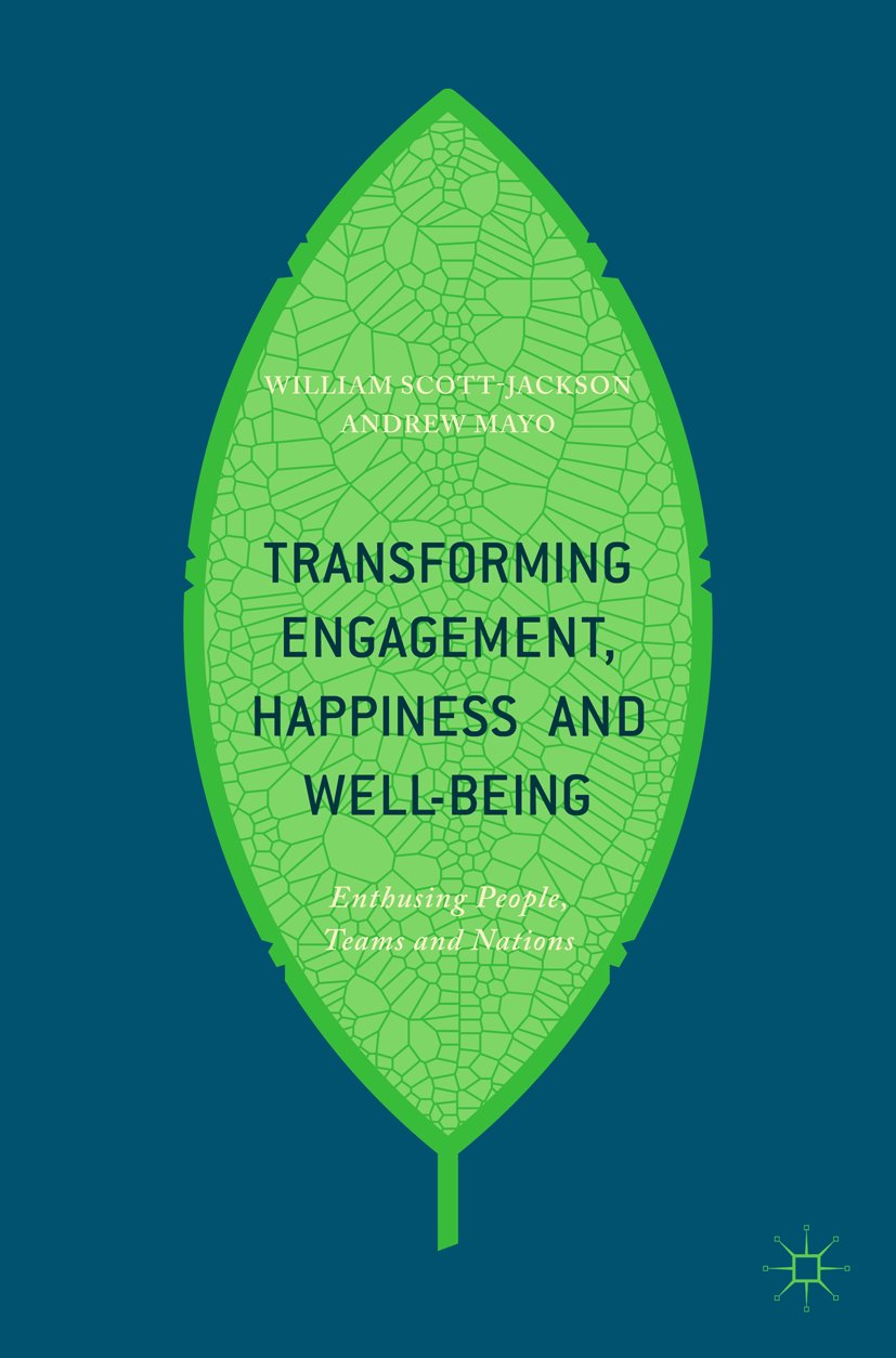 Transforming Engagement, Happiness and Well-Being