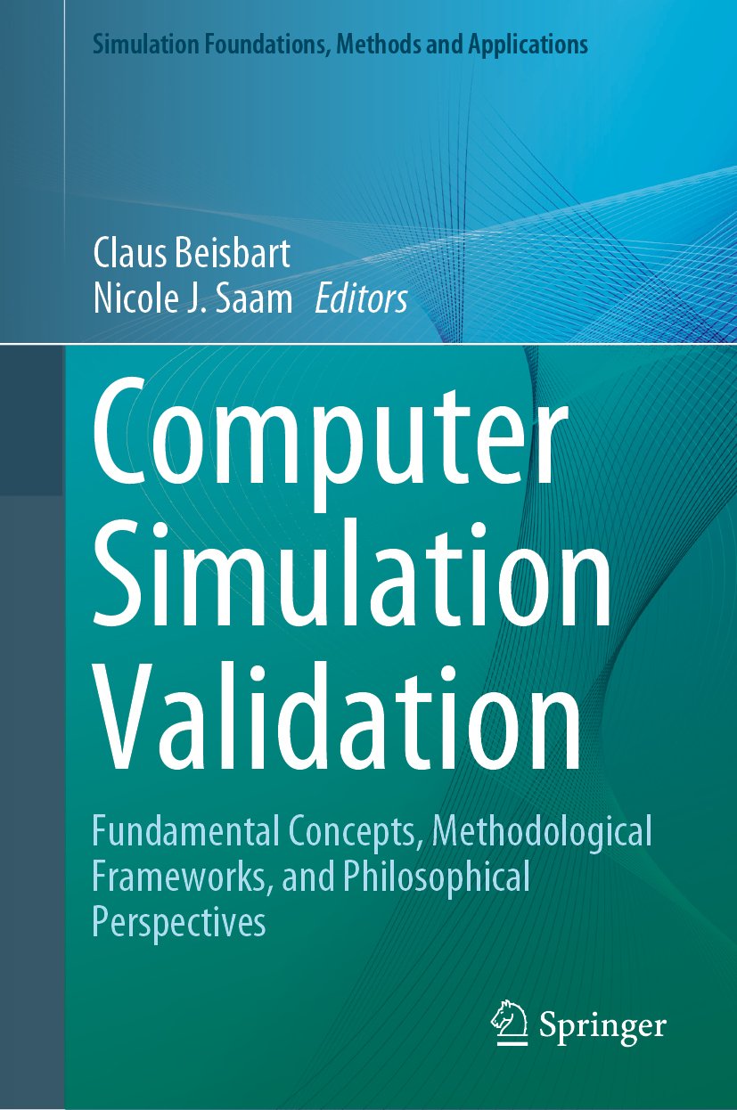 Simulation Foundations, Methods and Applications: Fundamental Concepts, Methodological Frameworks, and Philosophical Perspectives