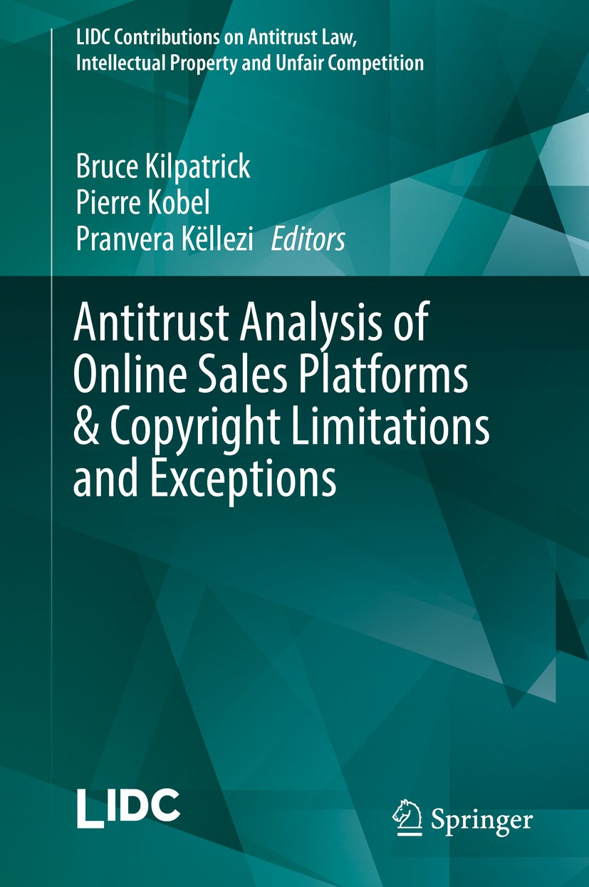 LIDC Contributions on Antitrust Law, Intellectual Property and Unfair Competition