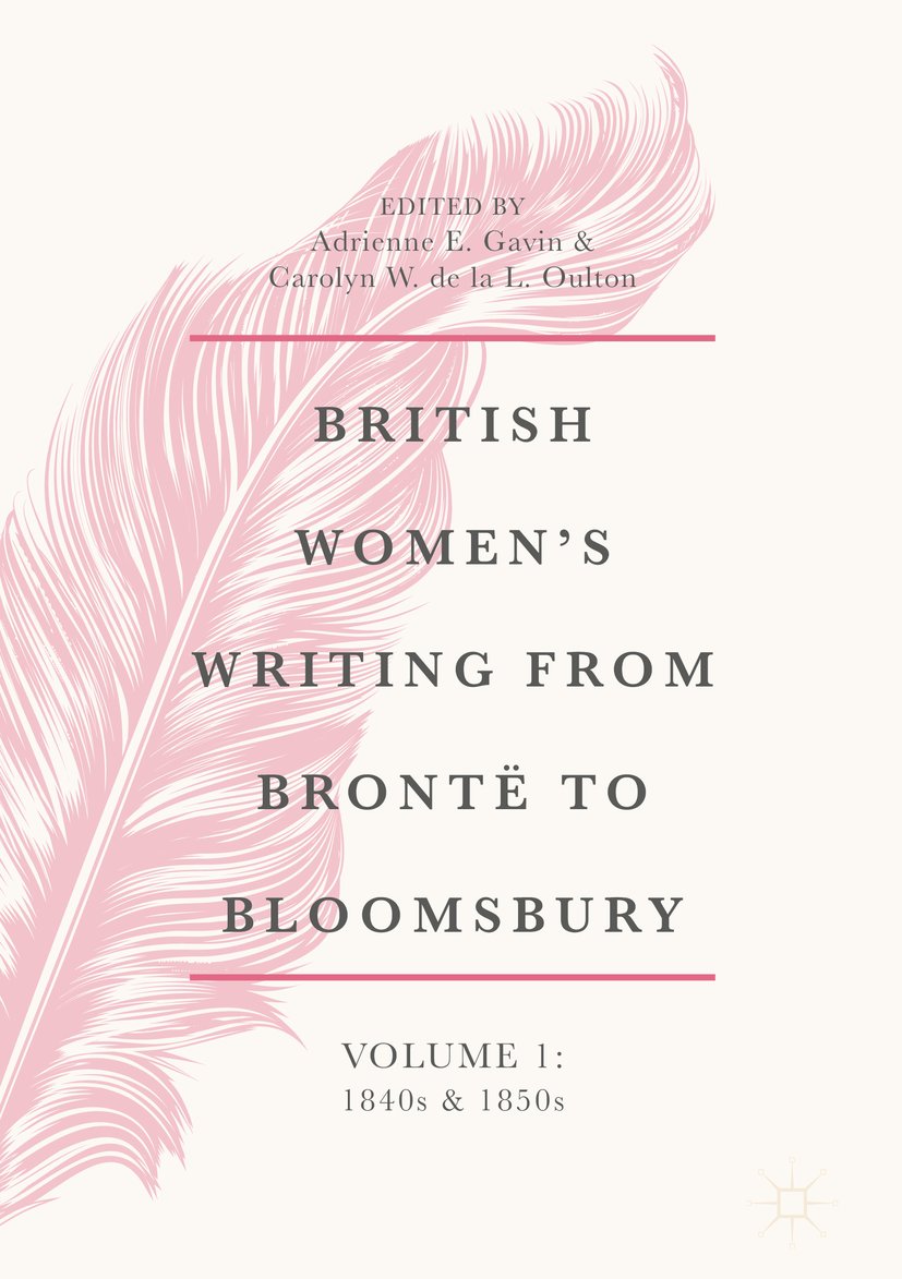 British Women's Writing from Brontë to Bloomsbury, 1840–1940