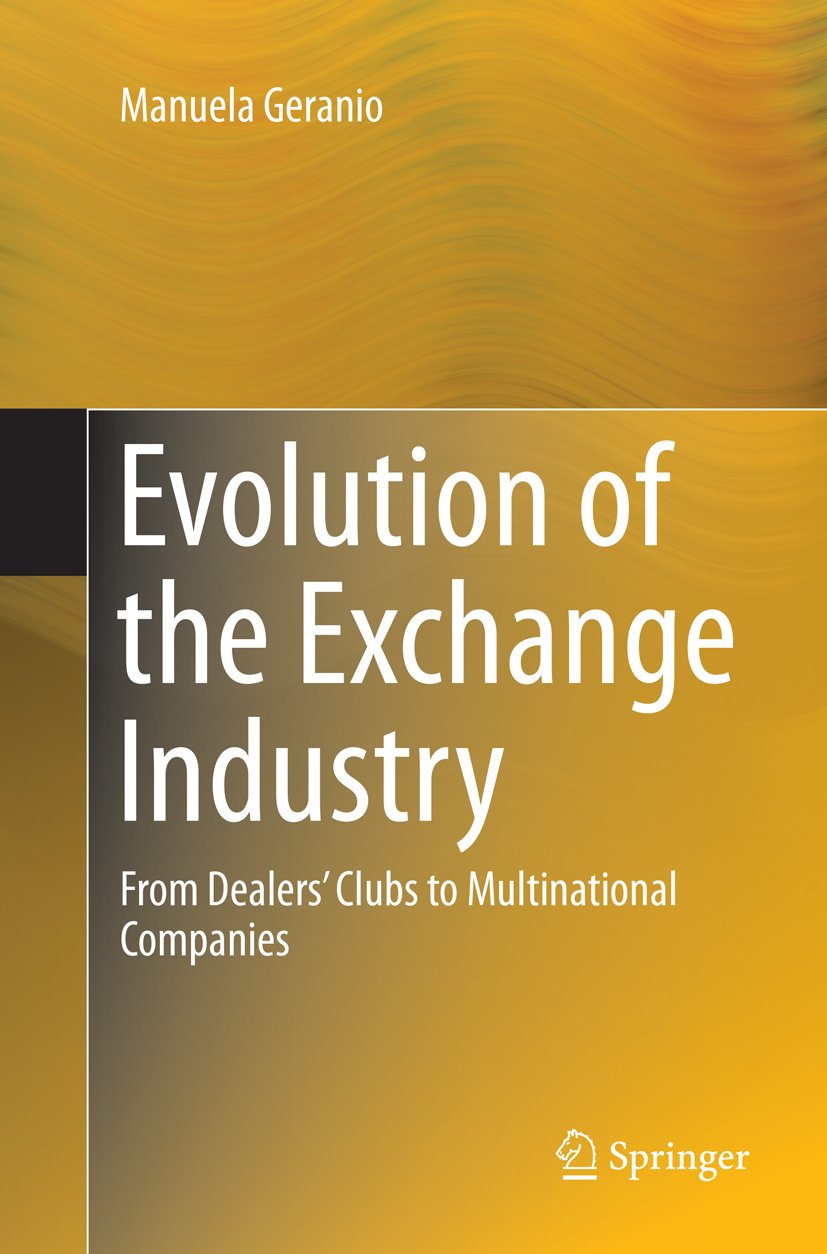 Evolution of the Exchange Industry