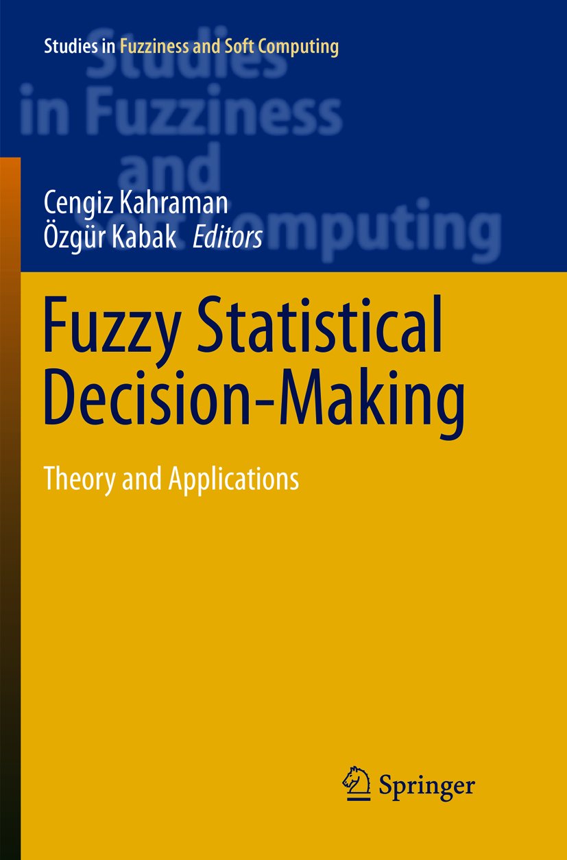 Studies in Fuzziness and Soft Computing