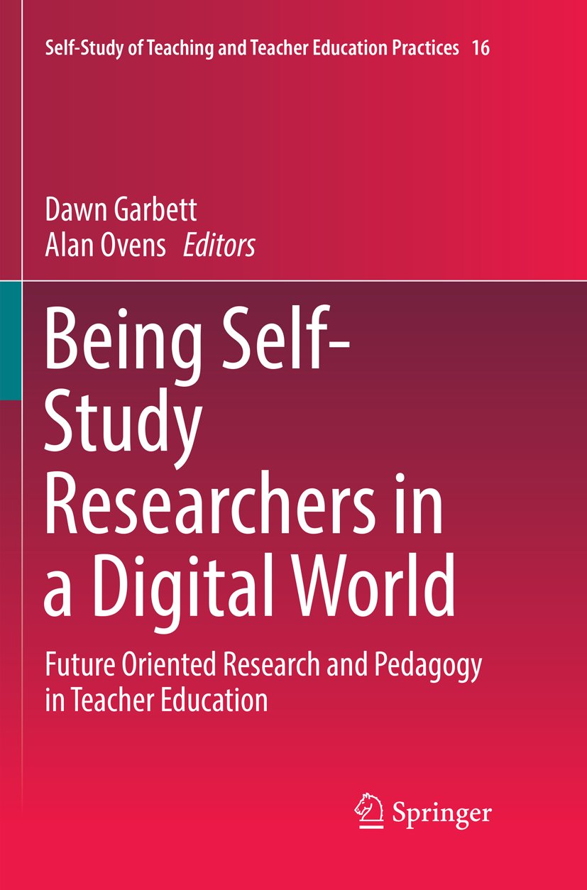 Self-Study of Teaching and Teacher Education Practices