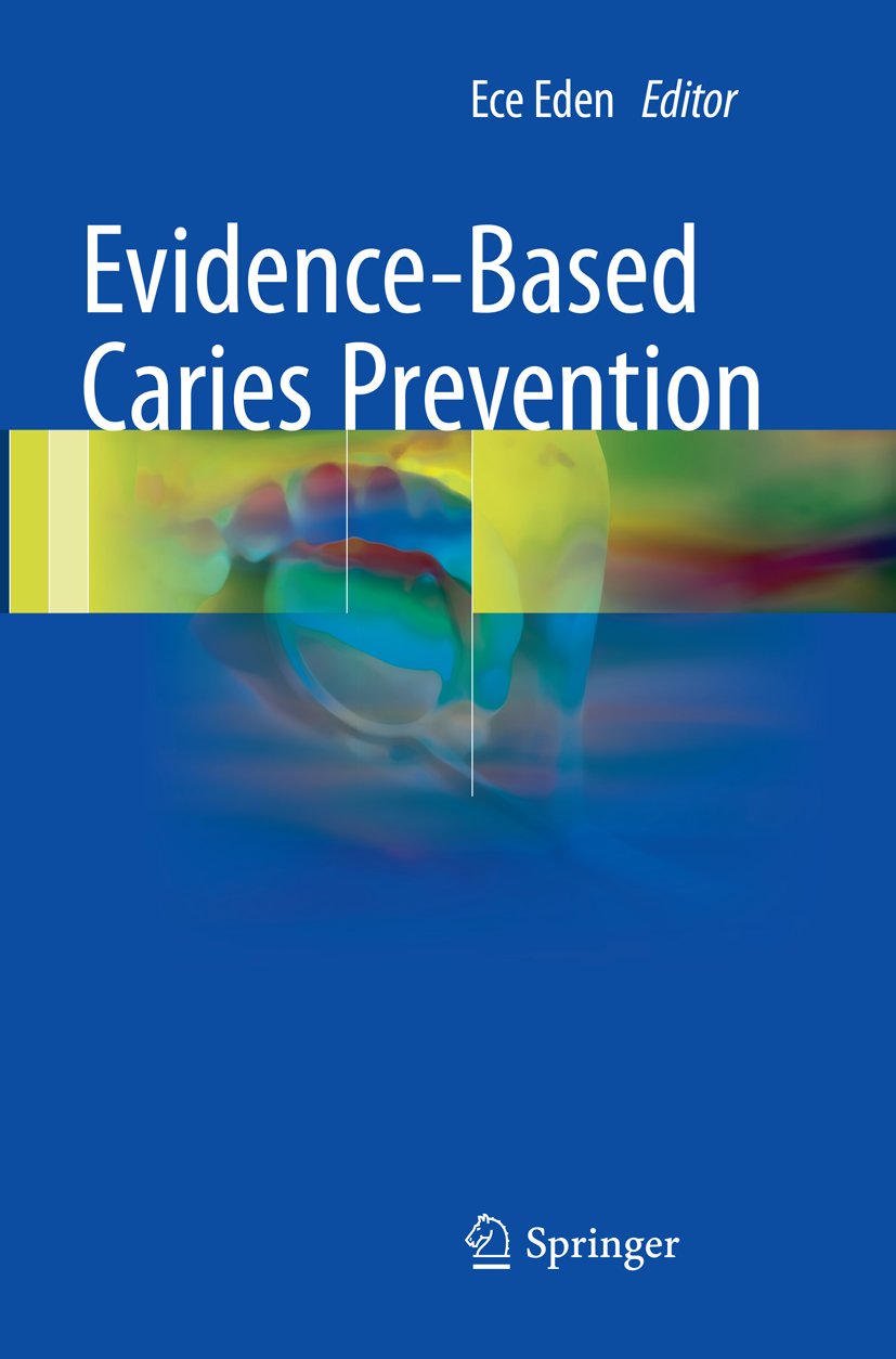 Evidence-Based Caries Prevention