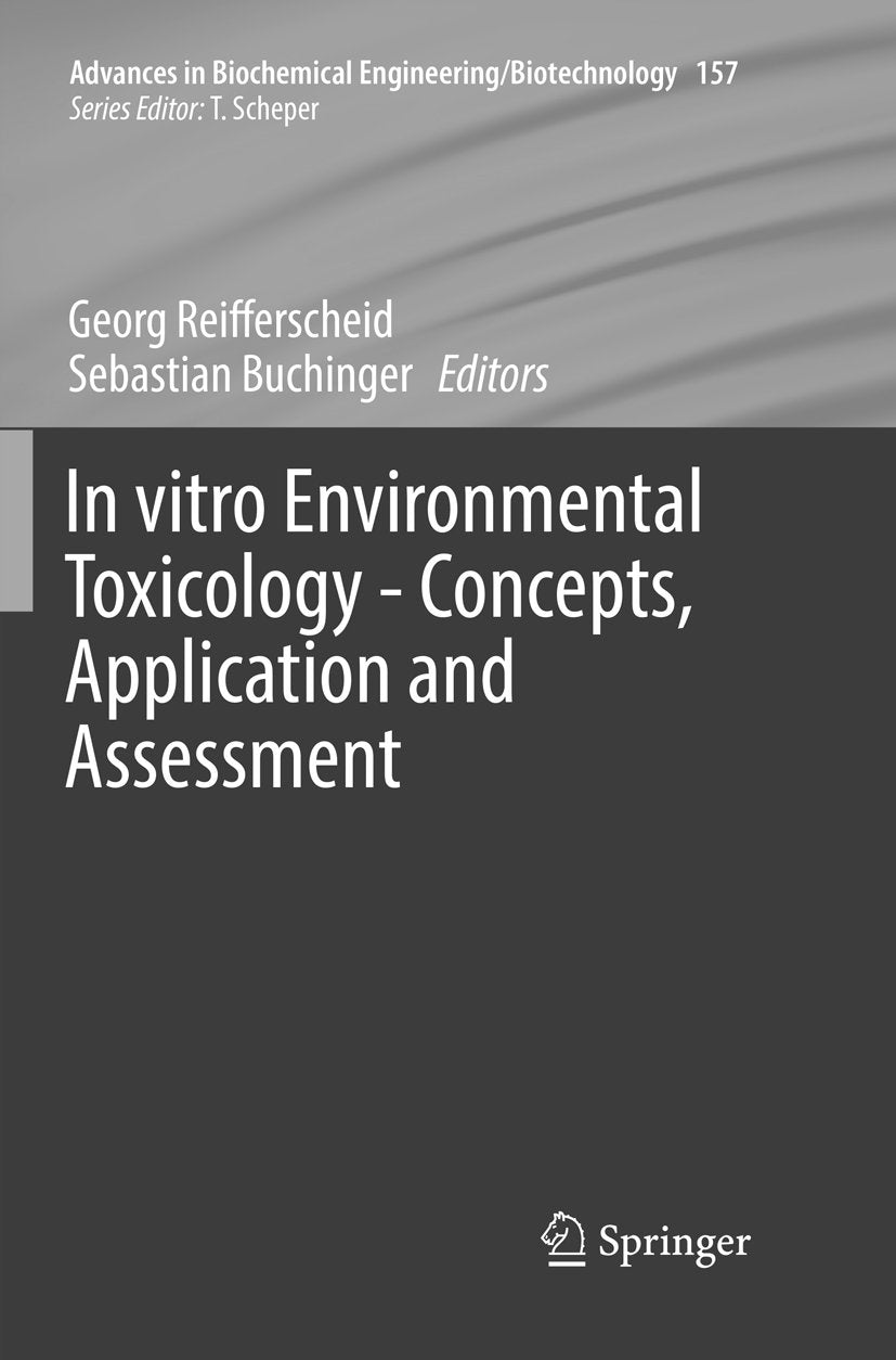 In vitro Environmental Toxicology - Concepts, Application and Assessment