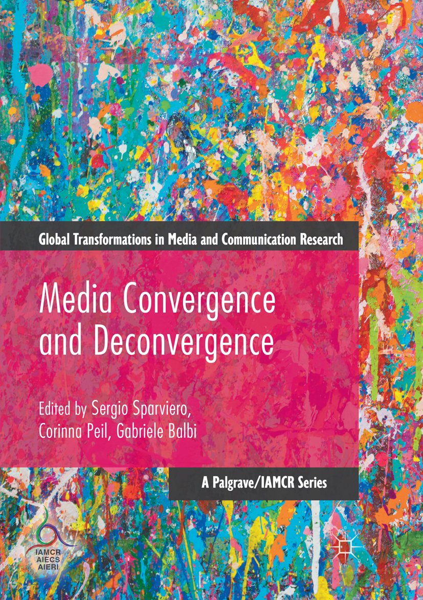 Global Transformations in Media and Communication Research - A Palgrave and IAMCR Series