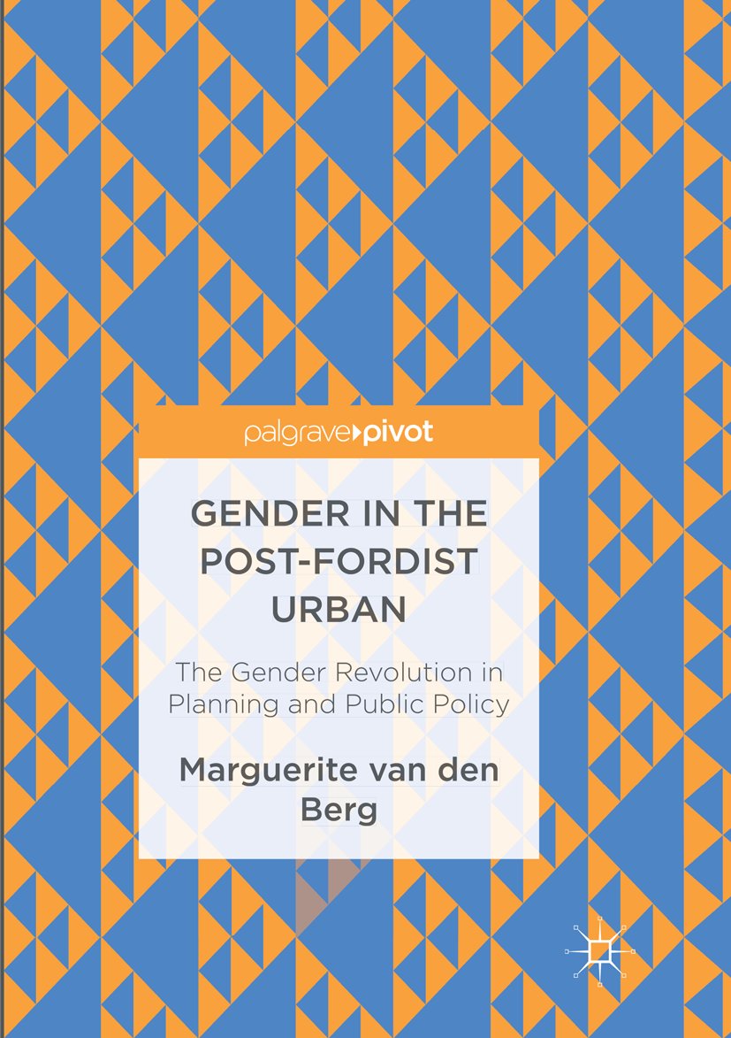 Gender in the Post-Fordist Urban