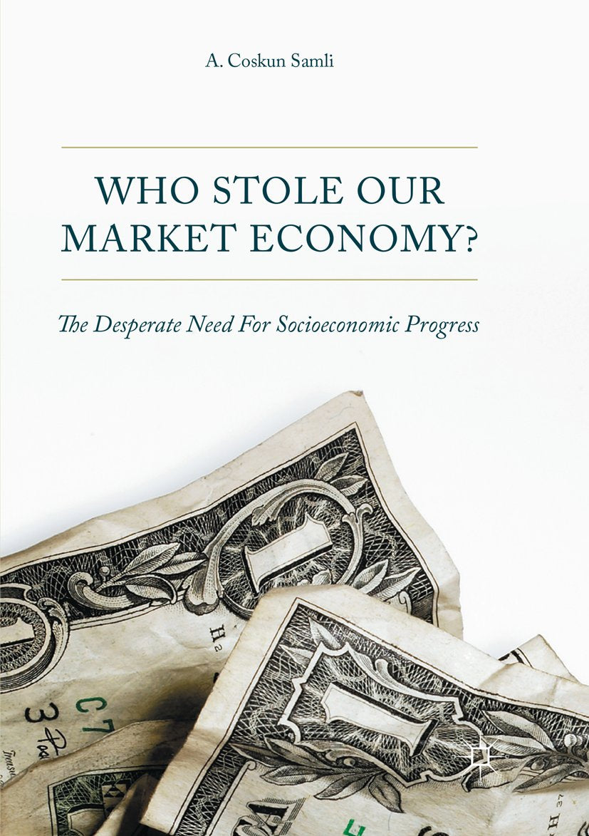 Who Stole Our Market Economy?