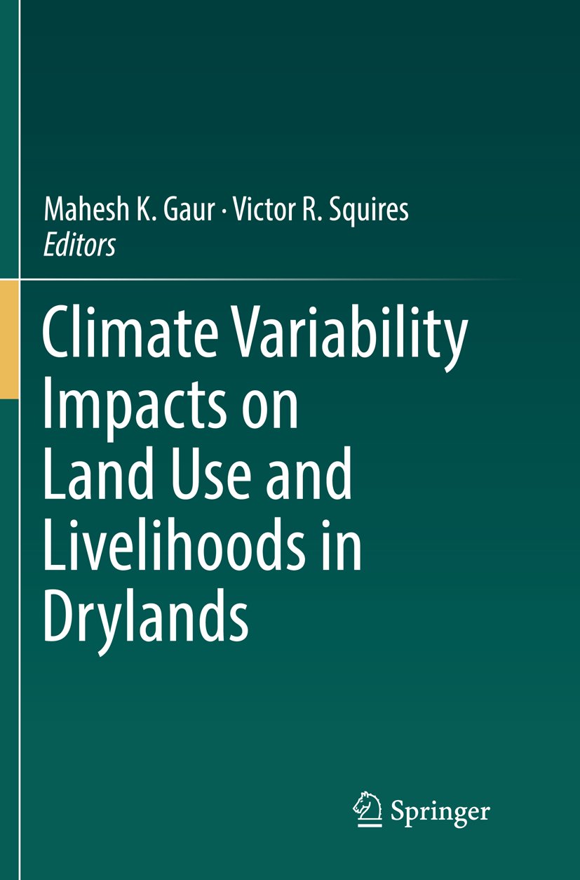 Climate Variability Impacts on Land Use and Livelihoods in Drylands