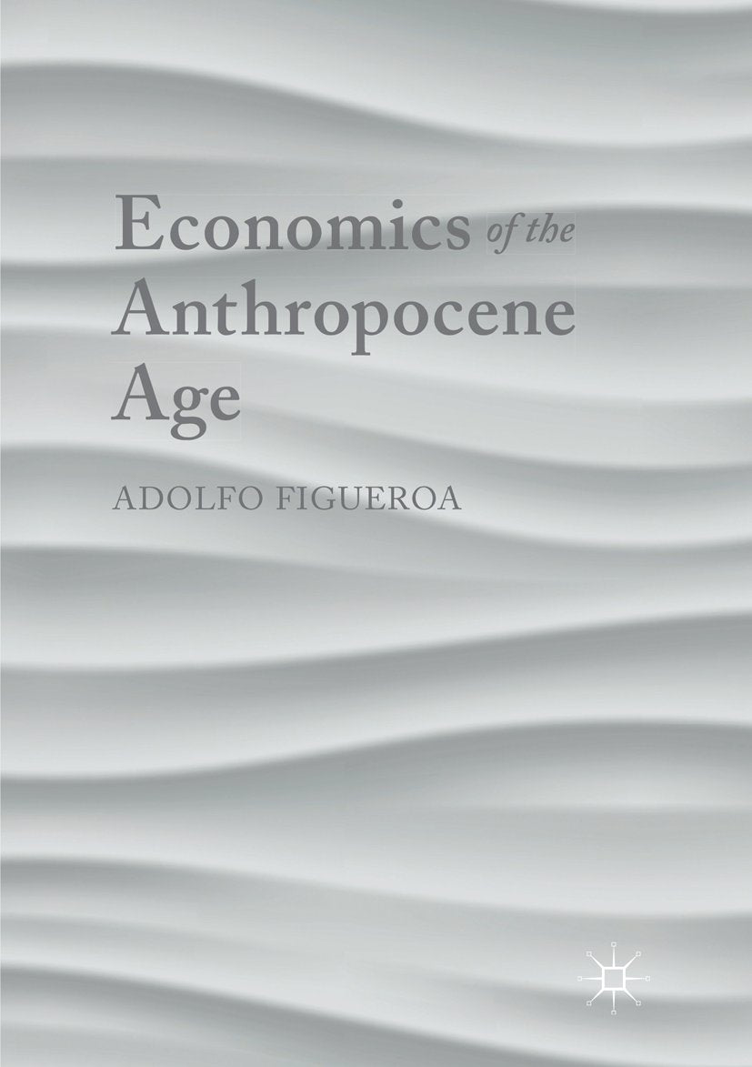 Economics of the Anthropocene Age