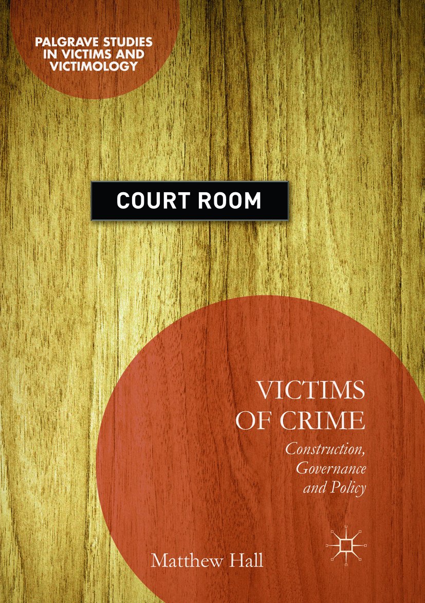 Palgrave Studies in Victims and Victimology