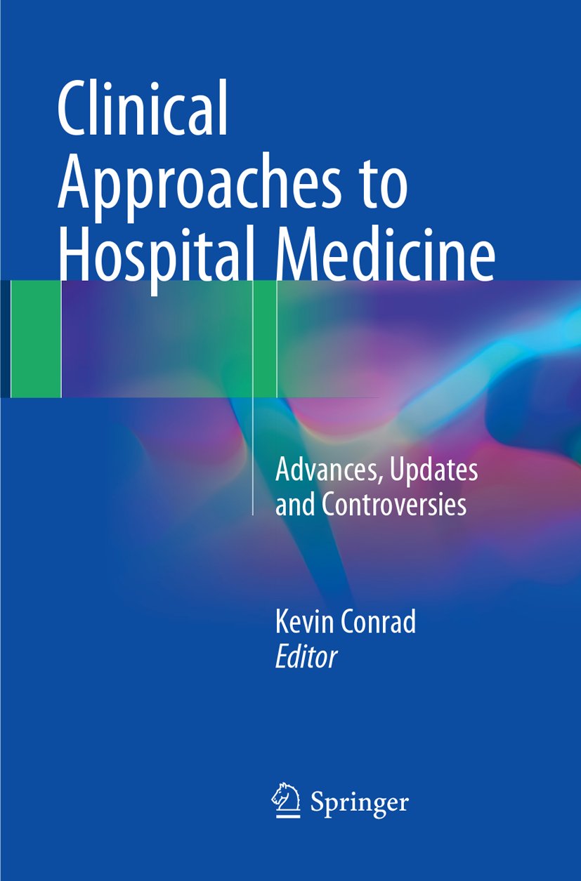 Clinical Approaches to Hospital Medicine