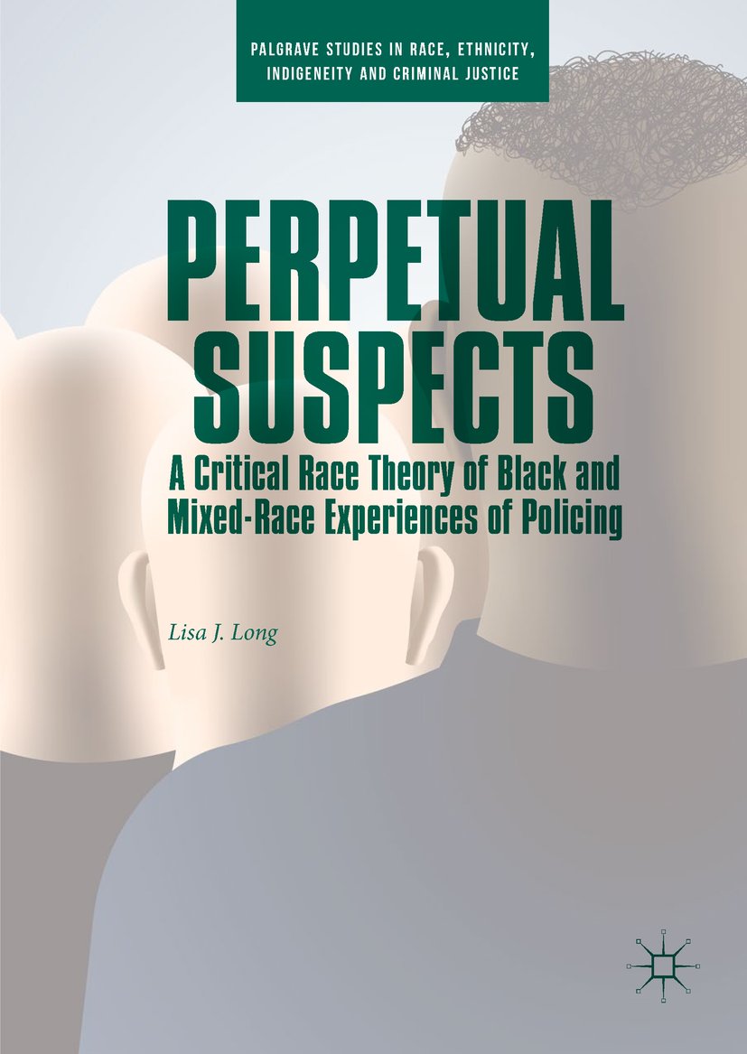 Palgrave Studies in Race, Ethnicity, Indigeneity and Criminal Justice