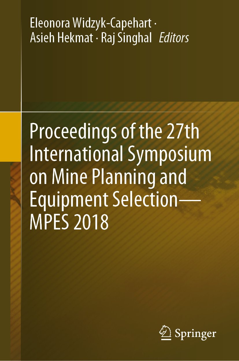 Proceedings of the 27th International Symposium on Mine Planning and Equipment Selection - MPES 2018