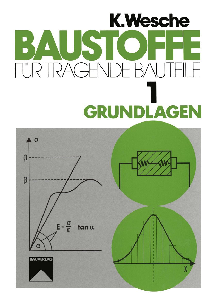 Baustoffe für tragende Bauteile