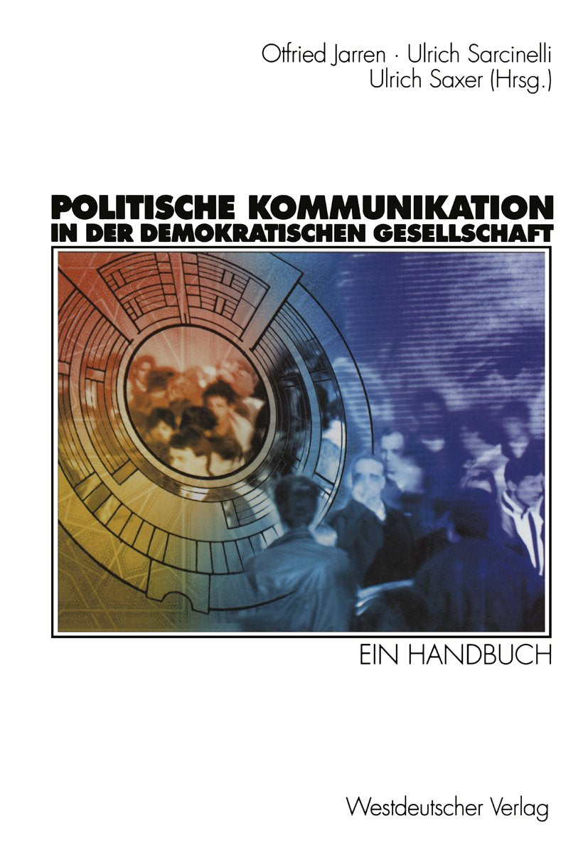 Politische Kommunikation in der demokratischen Gesellschaft