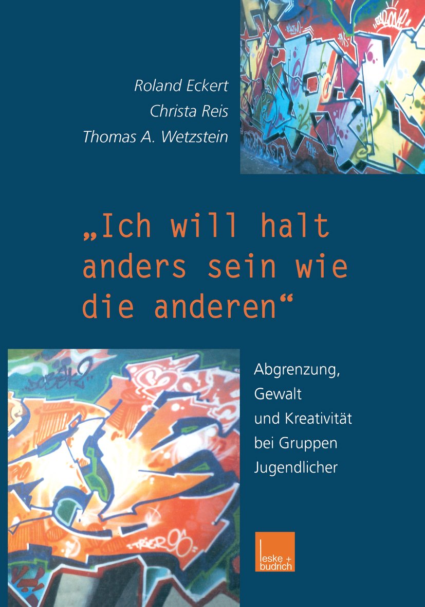 „Ich will halt anders sein wie die anderen!“