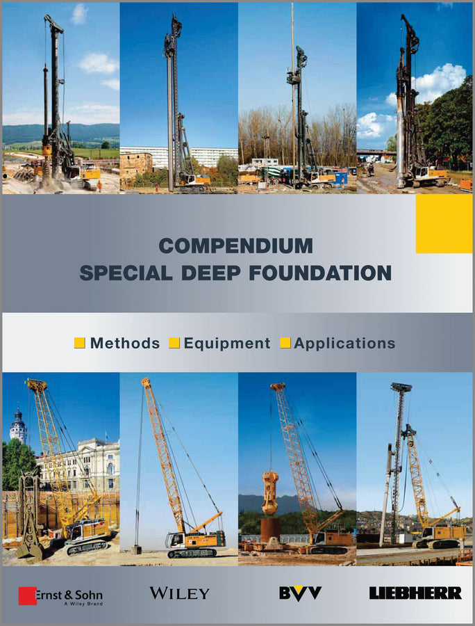 Ernst & Sohn Series on Geotechnical Engineering: Compendium Methods and Equipment