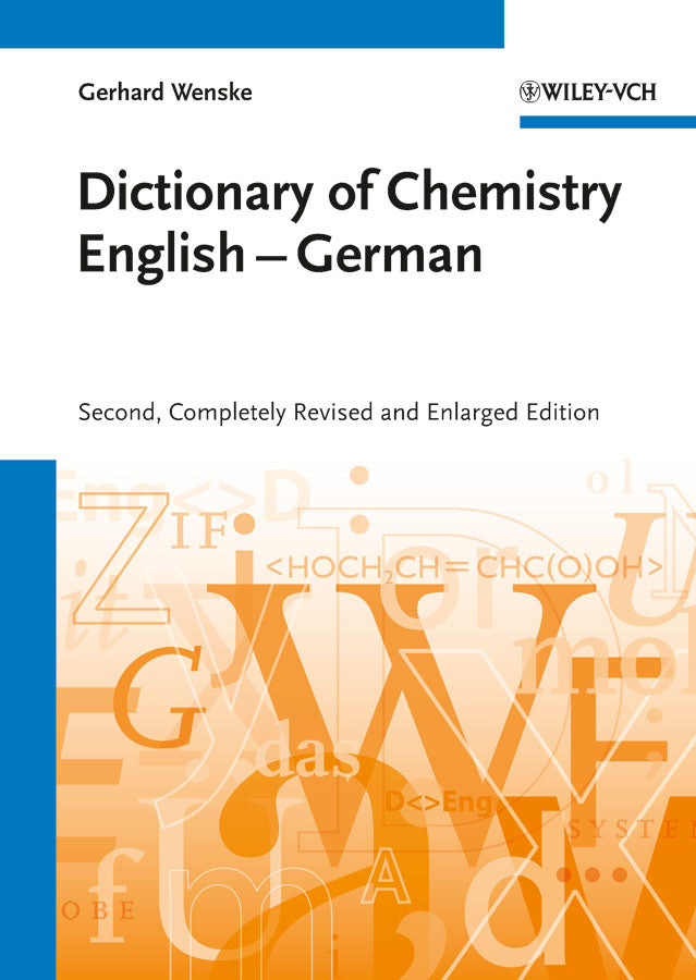Chemisches Wörterbuch Englisch-Deutsch / Dictionary of Chemistry English-German
