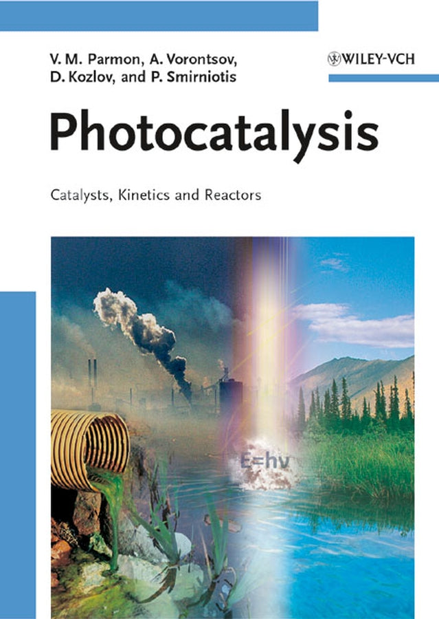 Photocatalysis: Catalysts, Kinetics and Reactors