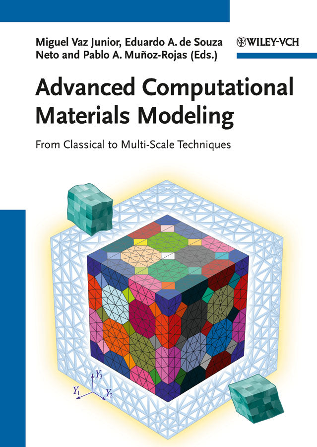 Advanced Computational Materials Modeling: From Classical to Multi-Scale Techniques