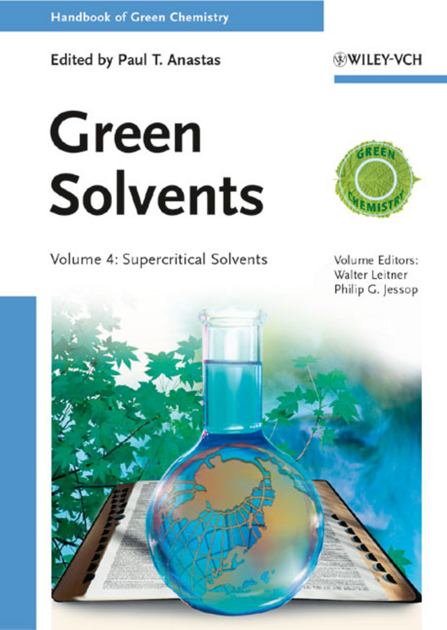 Handbook of Green Chemistry: Supercritical Solvents