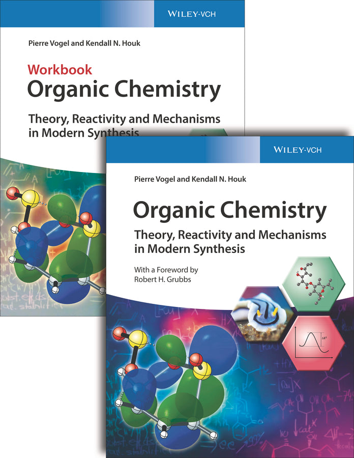 Organic Chemistry: Theory, Reactivity and Mechanisms in Modern Synthesis, Deluxe Edition