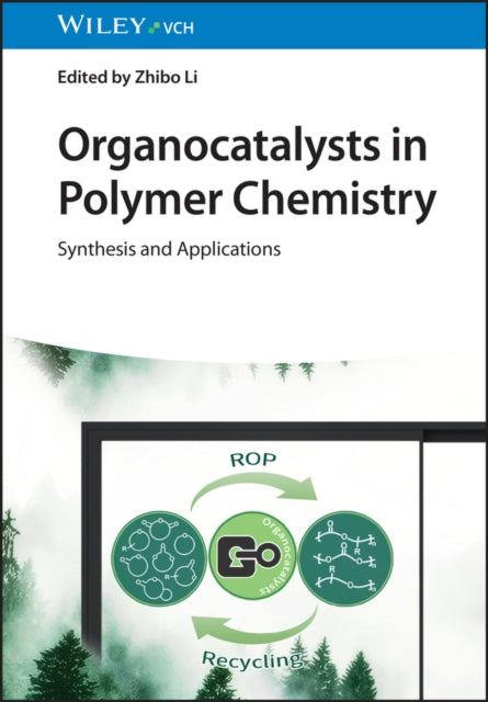 Organocatalysts in Polymer Chemistry : Synthesis and Applications