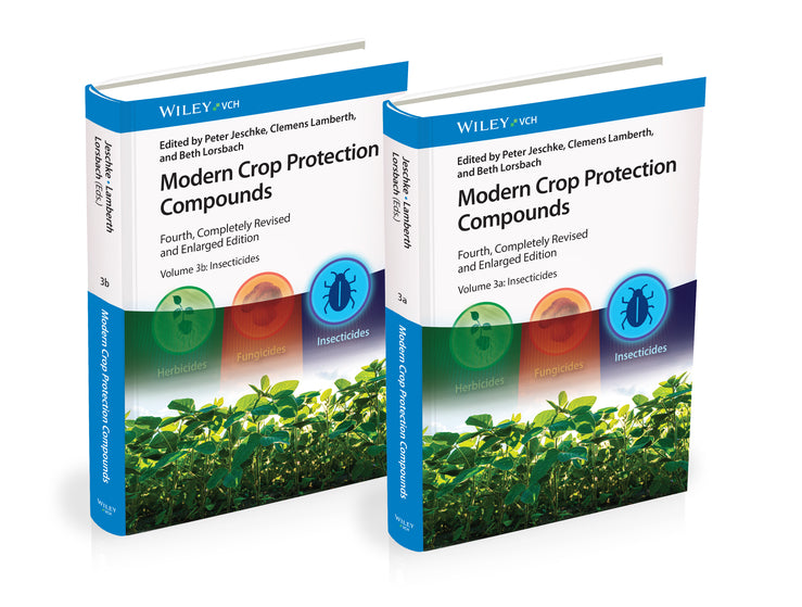Modern Crop Protection Compounds, Volumes 3a and 3b