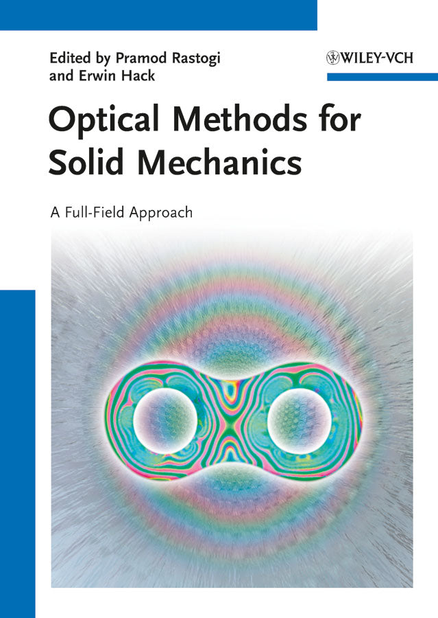 Optical Methods for Solid Mechanics: A Full-Field Approach