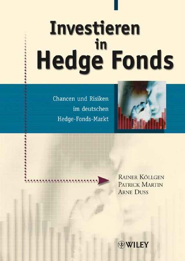 Investieren in Hedge Fonds: Chancen und Risiken im deutschen Hedge-Fonds-Markt
