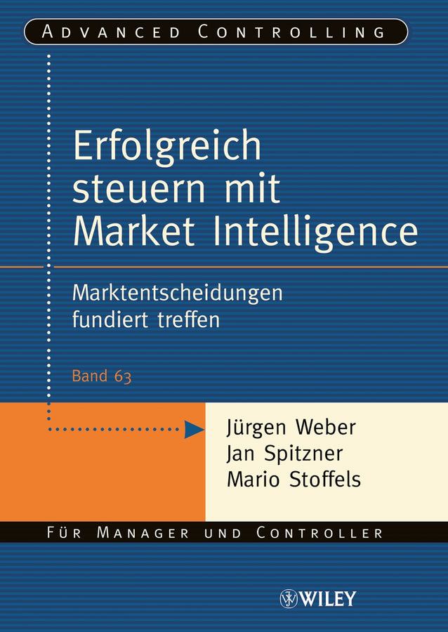 Advanced Controlling: Marktentscheidungen fundiert treffen