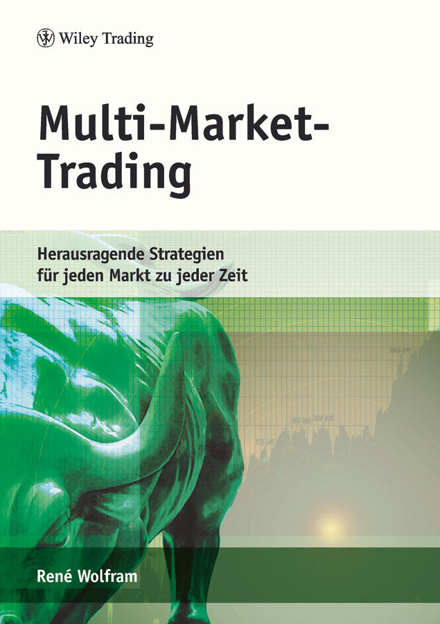 Multi-Market-Trading: Herausragende Strategien für jeden Markt zu jeder Zeit