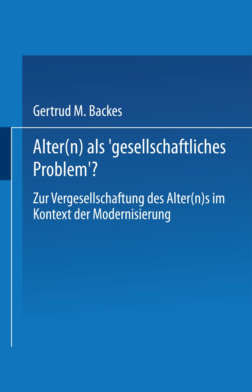 Alter(n) als ‚Gesellschaftliches Problem‘?