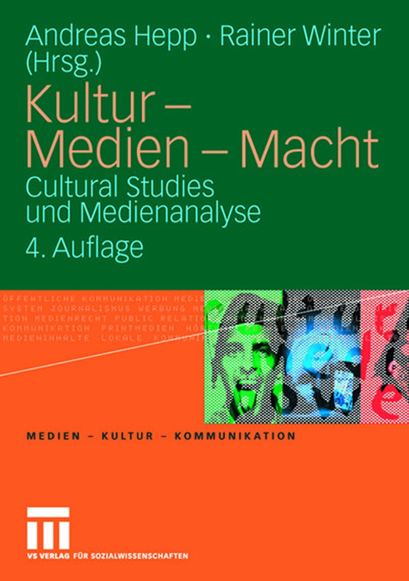 Medien • Kultur • Kommunikation: Cultural Studies und Medienanalyse