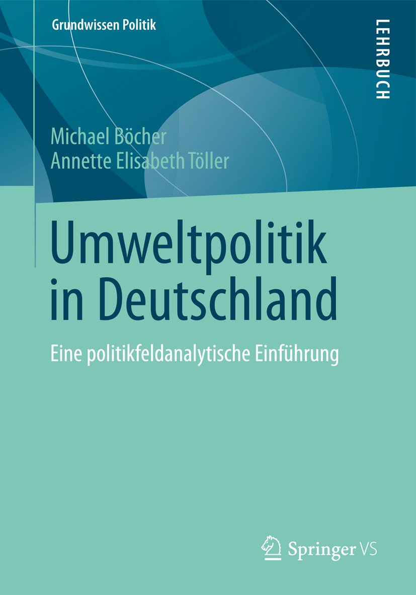 Grundwissen Politik: Eine politikfeldanalytische Einführung