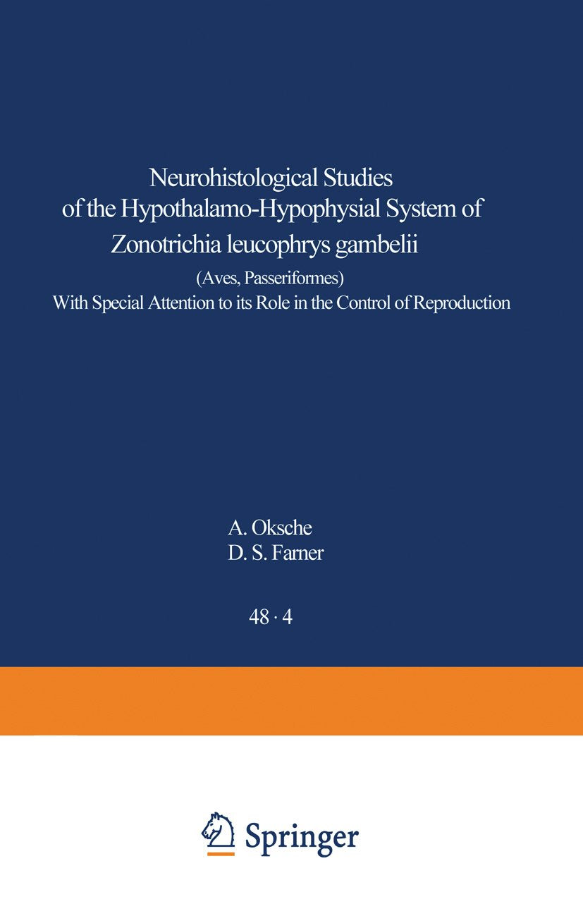 Neurohistological Studies of the Hypothalamo-Hypophysial System of Zonotrichia leucophrys gambelii (Aves, Passeriformes)