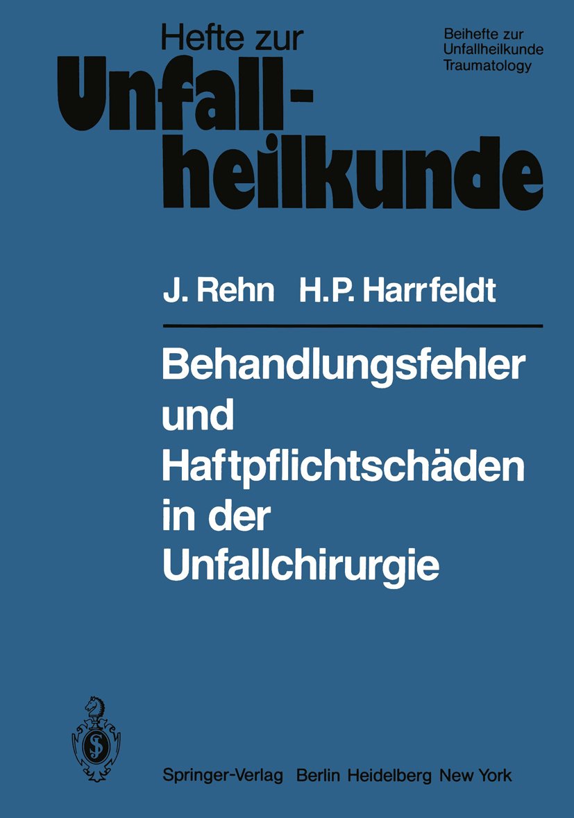 Behandlungsfehler und Haftpflichtschäden in der Unfallchirurgie