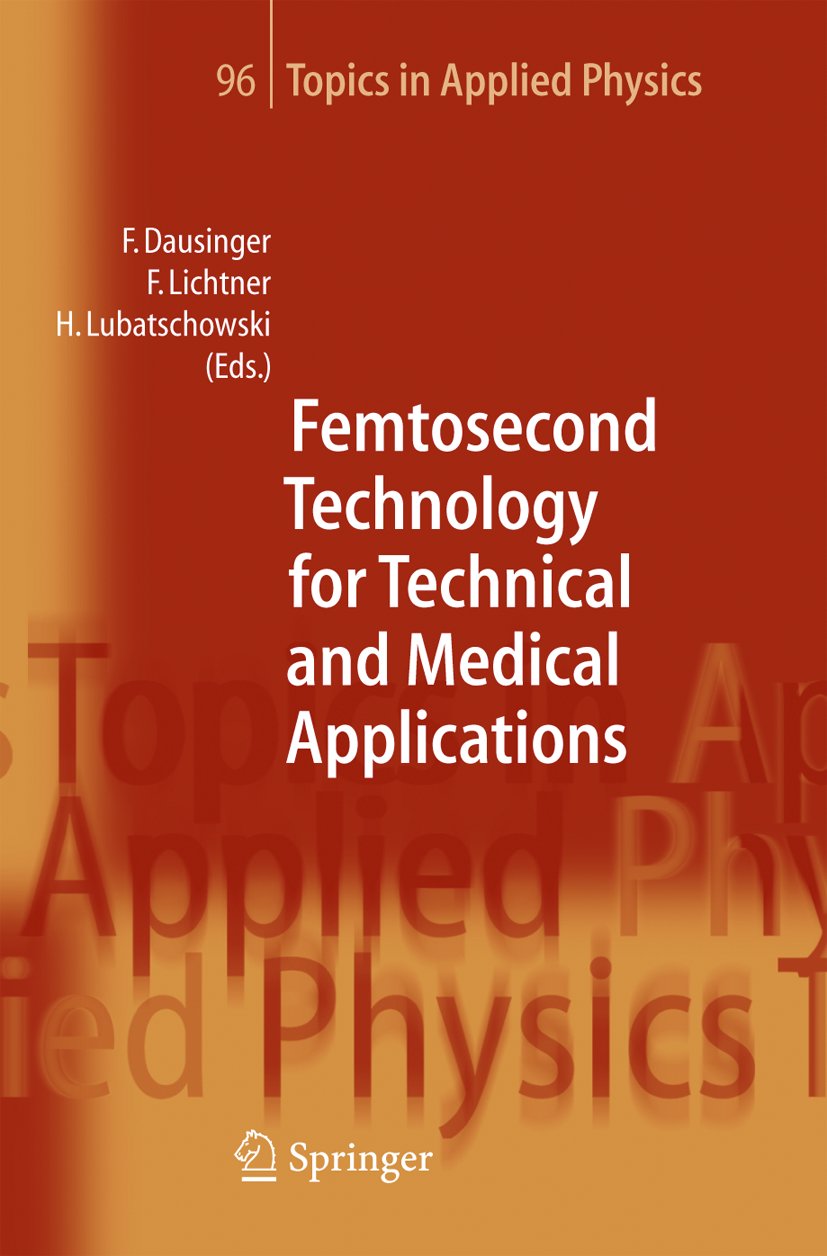 Femtosecond Technology for Technical and Medical Applications