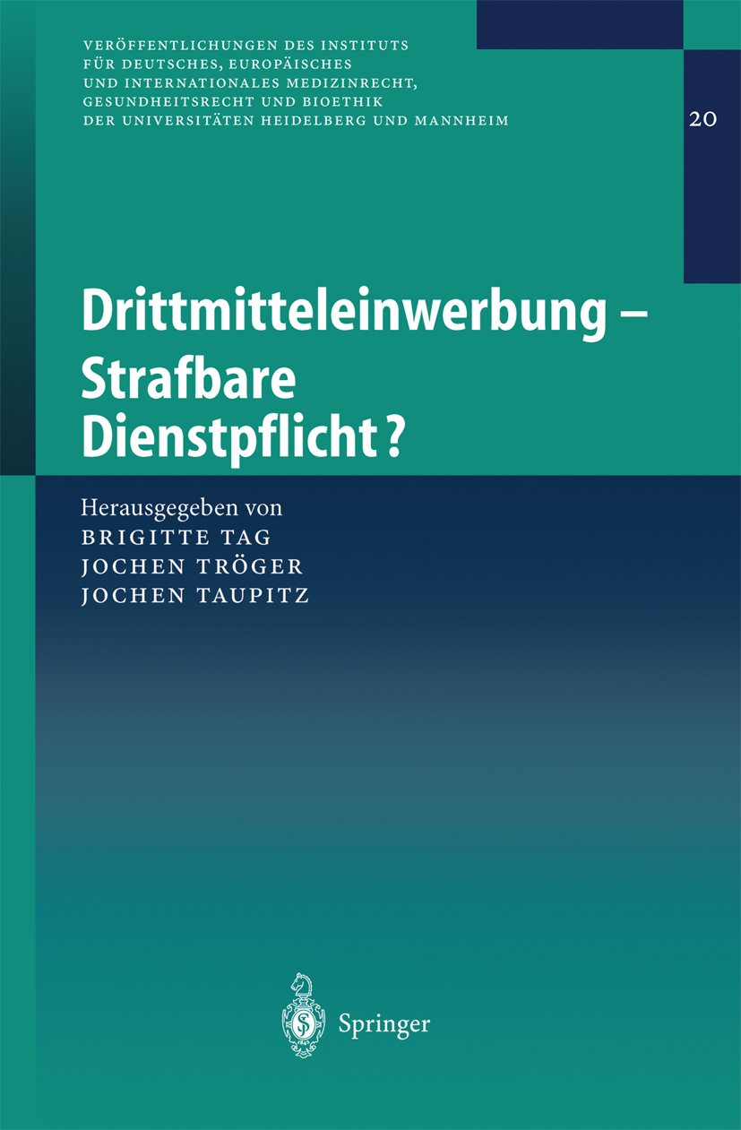 Veröffentlichungen des Instituts für Deutsches, Europäisches und Internationales Medizinrecht, Gesundheitsrecht und Bioethik der Universitäten Heidelberg und Mannheim