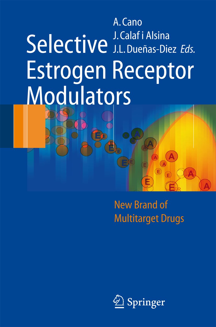 Selective Estrogen Receptor Modulators