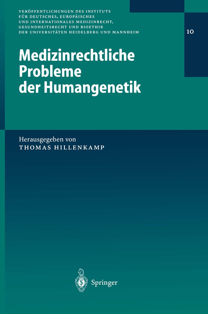 Veröffentlichungen des Instituts für Deutsches, Europäisches und Internationales Medizinrecht, Gesundheitsrecht und Bioethik der Universitäten Heidelberg und Mannheim